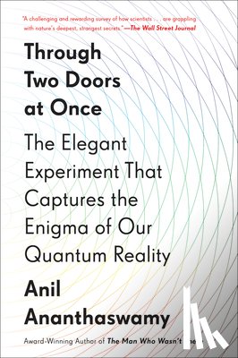 Anil Ananthaswamy - Through Two Doors At Once