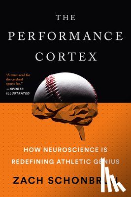 Schonbrun, Zach - The Performance Cortex
