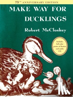 McCloskey, Robert - Make Way for Ducklings 75th Anniversary Edition