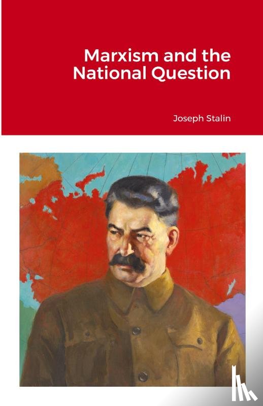 Stalin, Joseph - Marxism and the National Question