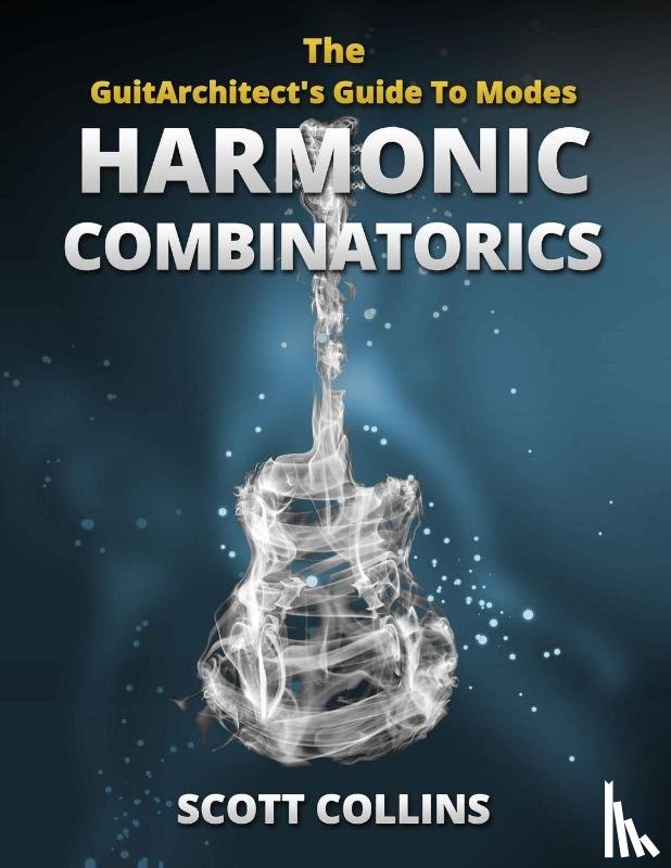 Collins, Scott - The GuitArchitect's Guide To Modes