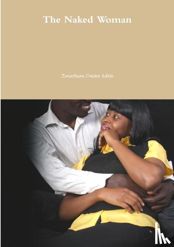 Jonathan Onche, Edeh - The Naked Woman