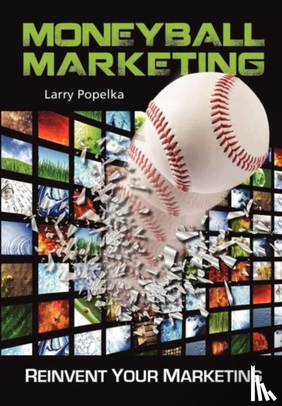Popelka, Larry - Moneyball Marketing
