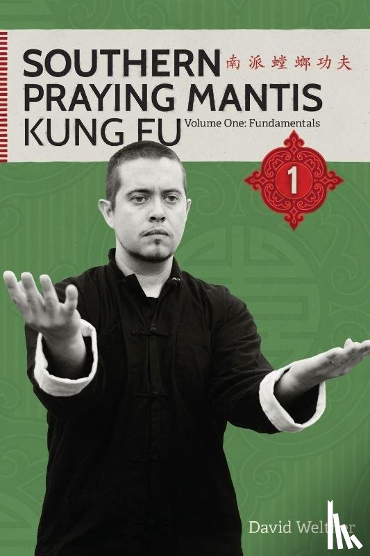 Welther, David - Fundamentals of Southern Praying Mantis Volume One