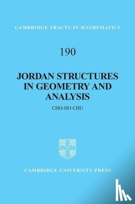 Chu, Cho-Ho (Queen Mary University of London) - Jordan Structures in Geometry and Analysis