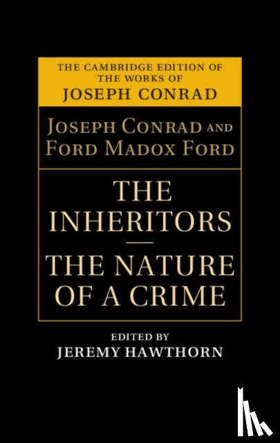 Conrad, Joseph - The Inheritors and The Nature of a Crime