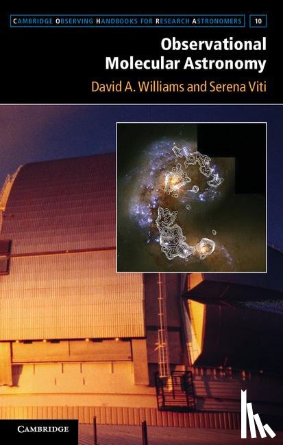 Williams, David A. (University College London), Viti, Serena (University College London) - Observational Molecular Astronomy