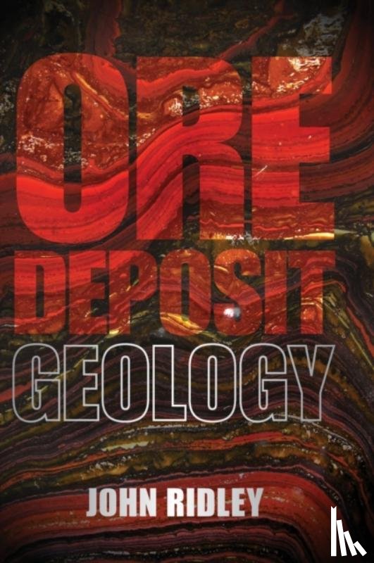 Ridley, John (Colorado State University) - Ore Deposit Geology
