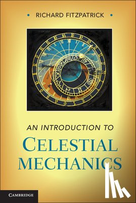 Fitzpatrick, Richard (University of Texas - An Introduction to Celestial Mechanics