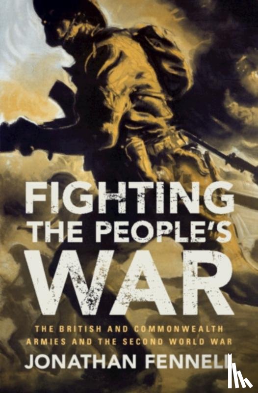 Fennell, Jonathan (King's College London) - Fighting the People's War