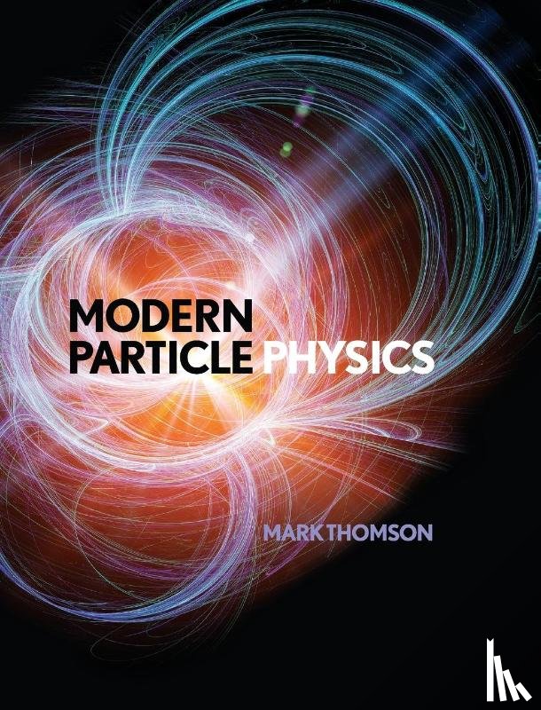 Thomson, Mark (University of Cambridge) - Modern Particle Physics