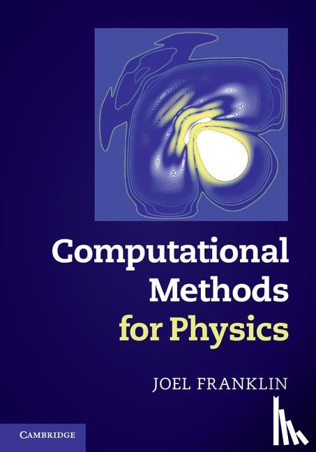 Franklin, Joel (Reed College - Computational Methods for Physics