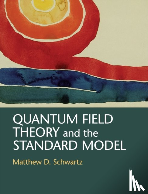 Schwartz, Matthew D. (Harvard University - Quantum Field Theory and the Standard Model