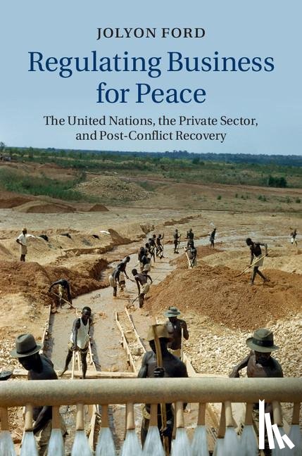 Ford, Jolyon - Regulating Business for Peace