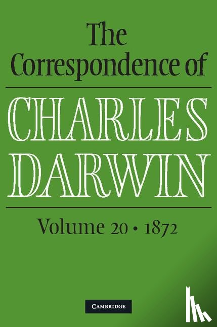 Darwin, Charles - The Correspondence of Charles Darwin: Volume 20, 1872