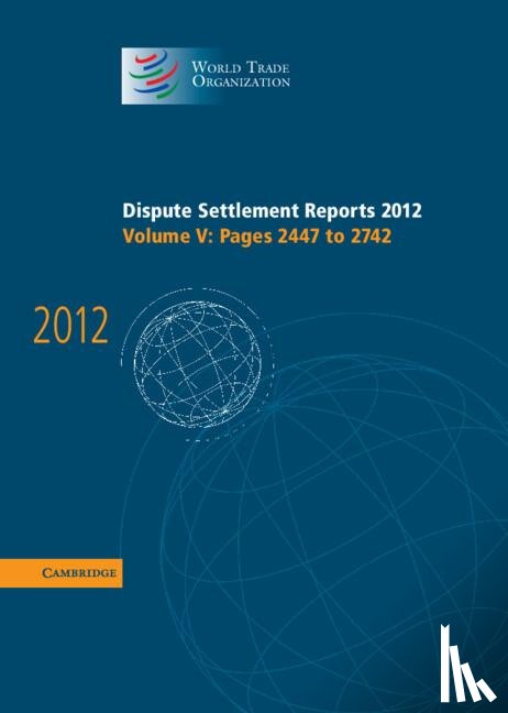 World Trade Organization - Dispute Settlement Reports 2012: Volume 5, Pages 2447–2742