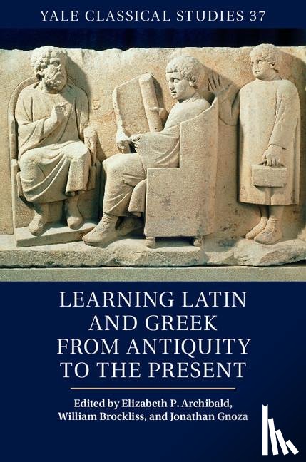  - Learning Latin and Greek from Antiquity to the Present
