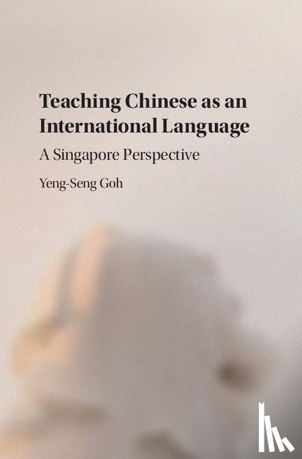 Goh, Yeng-Seng (Nanyang Technological University - Teaching Chinese as an International Language