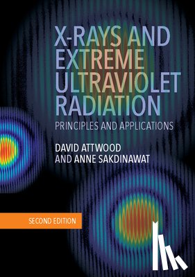 Attwood, David (University of California, Sakdinawat, Anne - X-Rays and Extreme Ultraviolet Radiation
