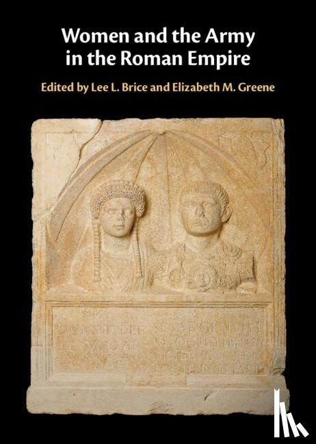  - Women and the Army in the Roman Empire