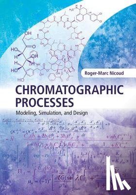 Nicoud, Roger-Marc - Chromatographic Processes
