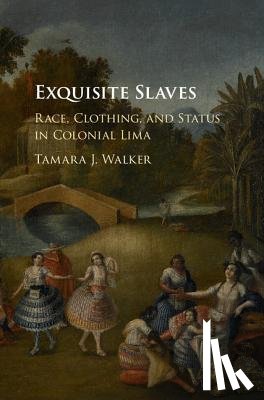 Walker, Tamara J. (University of Pennsylvania) - Exquisite Slaves