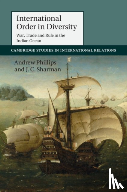 Phillips, Andrew (University of Queensland), Sharman, J. C. (Griffith University, Queensland) - International Order in Diversity