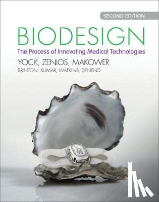 Yock, Paul G. (Stanford University, Zenios, Stefanos (Stanford University, Makower, Josh (Stanford University, Brinton, Todd J. (Stanford University - Biodesign