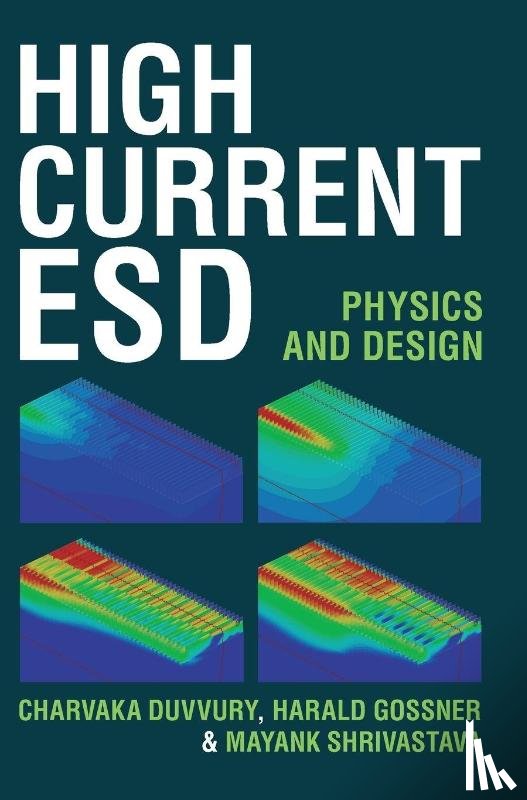 Duvvury, Charvaka (iT2 Technologies ), Gossner, Harald (Intel), Shrivastava, Mayank (Indian Institute of Science - High Current ESD