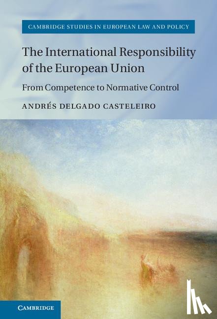 Delgado Casteleiro, Andres (University of Durham) - The International Responsibility of the European Union