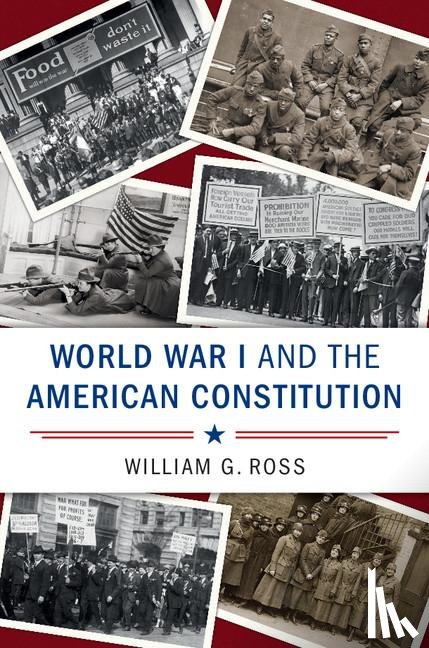 Ross, William G. (Samford University - World War I and the American Constitution