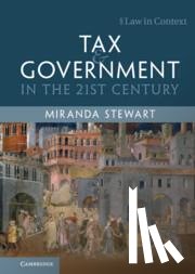 Stewart, Miranda (University of Melbourne) - Tax and Government in the 21st Century