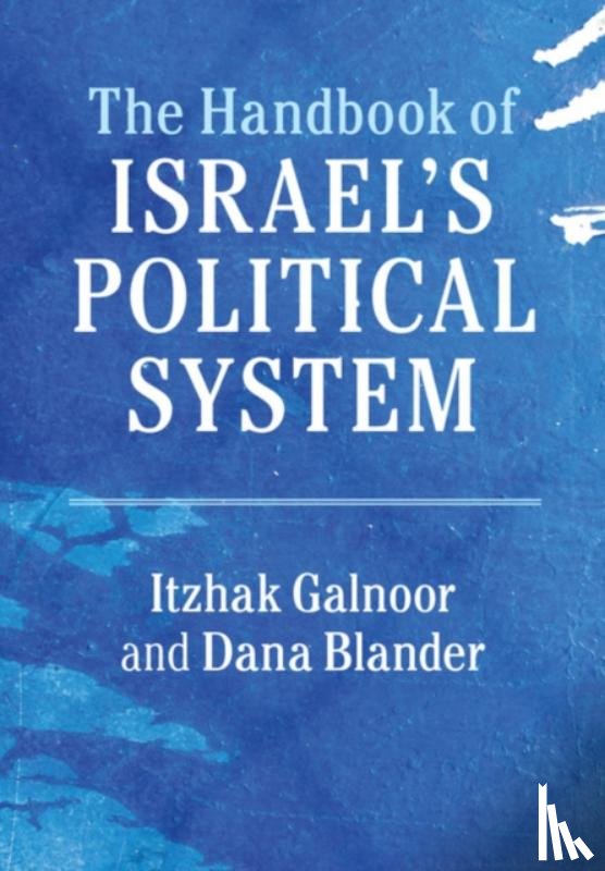 Galnoor, Itzhak (Hebrew University of Jerusalem), Blander, Dana - The Handbook of Israel's Political System