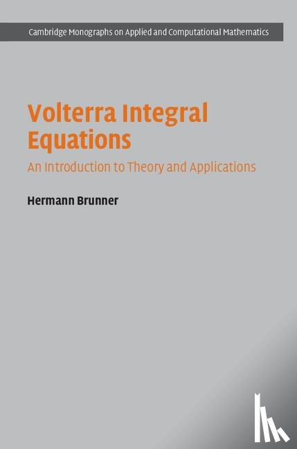 Brunner, Hermann (Hong Kong Baptist University) - Volterra Integral Equations