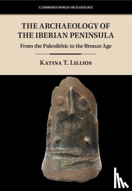 Lillios, Katina T. (University of Iowa) - The Archaeology of the Iberian Peninsula