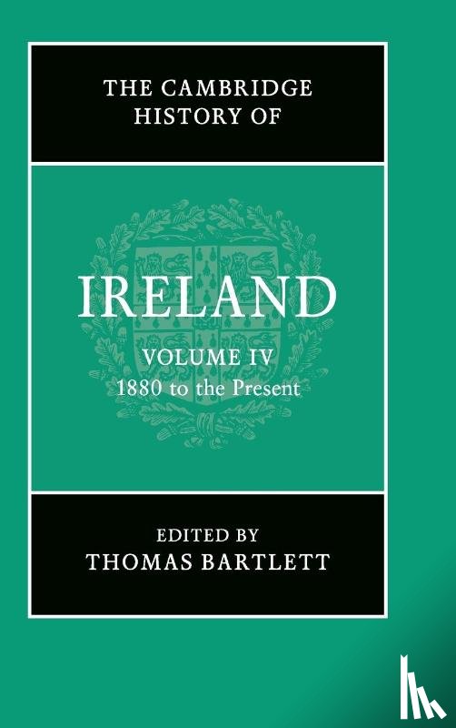  - The Cambridge History of Ireland: Volume 4, 1880 to the Present