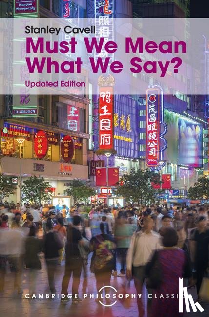 Cavell, Stanley - Must We Mean What We Say?