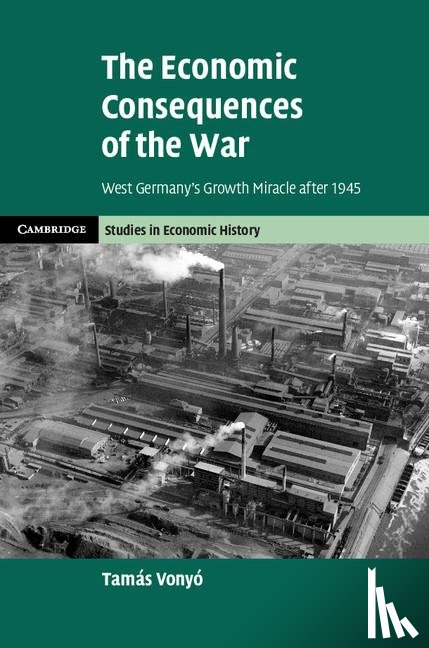 Vonyo, Tamas (Universita Commerciale Luigi Bocconi - The Economic Consequences of the War