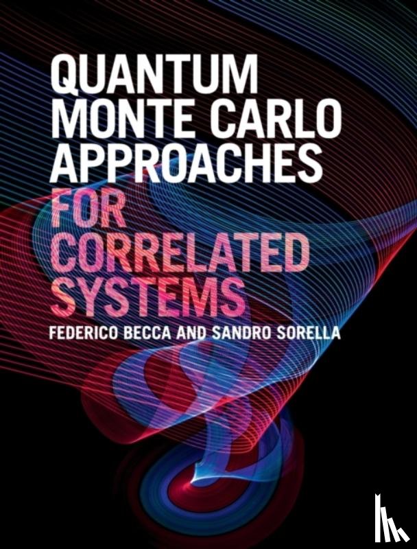 Becca, Federico, Sorella, Sandro (Scuola Internazionale Superiore di Studi Avanzati - Quantum Monte Carlo Approaches for Correlated Systems