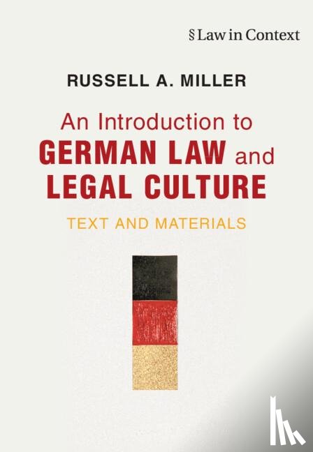 Miller, Russell A. (Washington and Lee University - An Introduction to German Law and Legal Culture