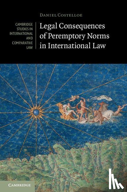 Costelloe, Daniel - Legal Consequences of Peremptory Norms in International Law