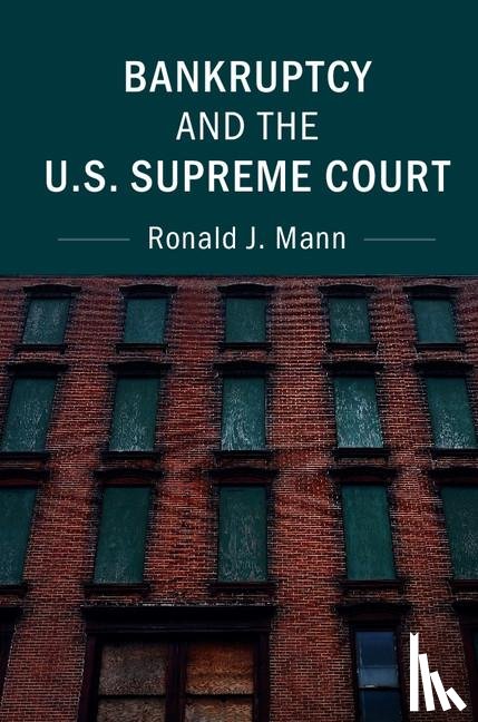 Mann, Ronald J. - Bankruptcy and the U.S. Supreme Court