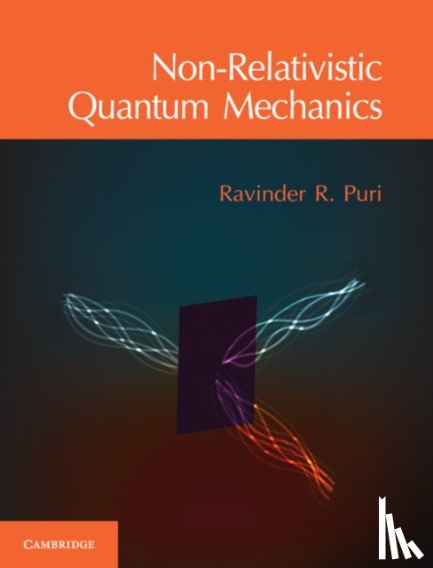 Puri, Ravinder R. - Non-Relativistic Quantum Mechanics