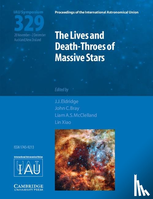  - The Lives and Death-Throes of Massive Stars (IAU S329)