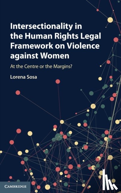 Sosa, Lorena - Intersectionality in the Human Rights Legal Framework on Violence against Women