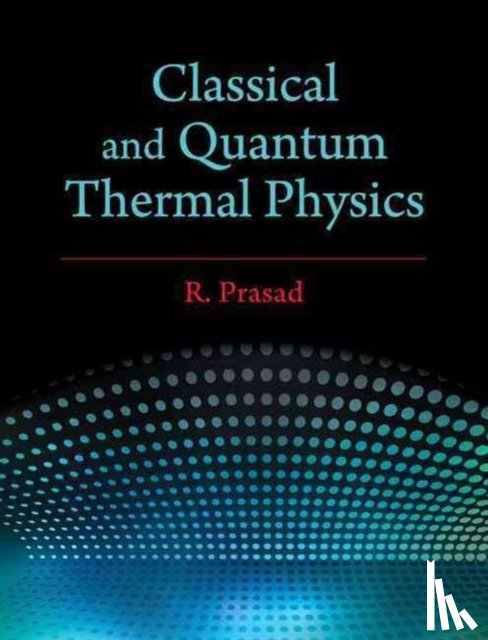 Prasad, R. (Aligarh Muslim University - Classical and Quantum Thermal Physics