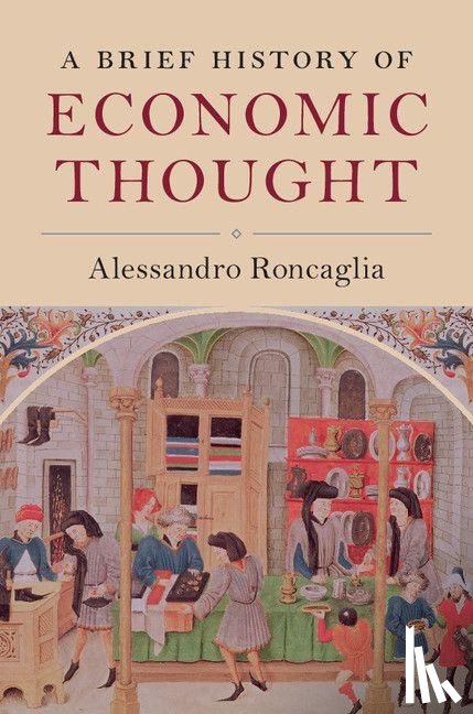 Roncaglia, Alessandro - A Brief History of Economic Thought
