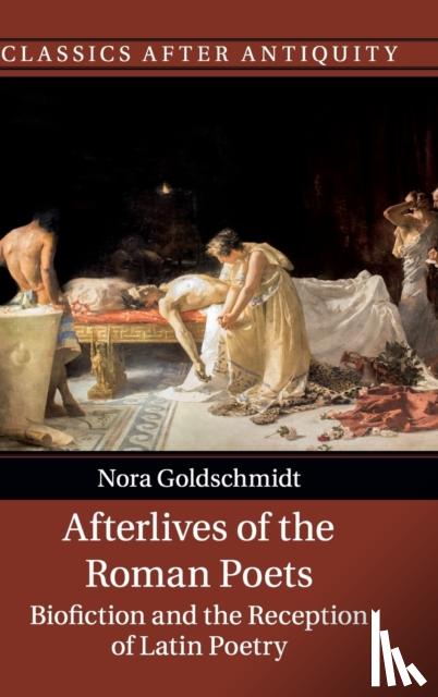 Goldschmidt, Nora (University of Durham) - Afterlives of the Roman Poets