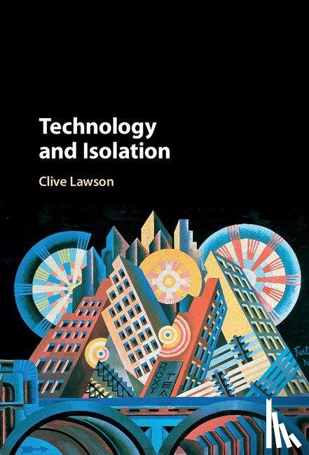 Lawson, Clive (University of Cambridge) - Technology and Isolation