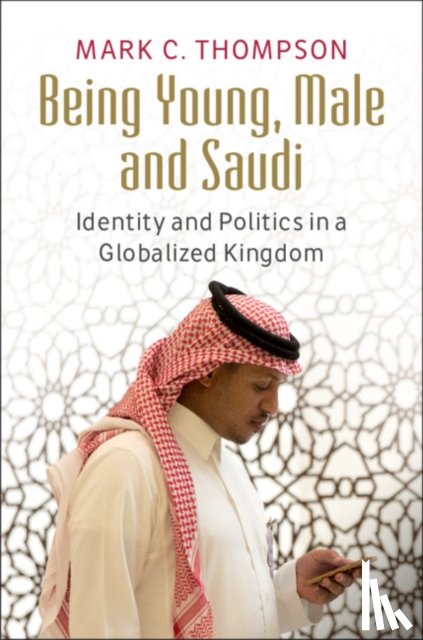 Thompson, Mark C. (King Fahd University of Petroleum and Minerals - Being Young, Male and Saudi